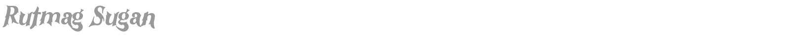 Rutmag Sugan font preview
